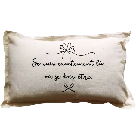 Coussin à message beige Mindset : Je suis exactement là où je dois être