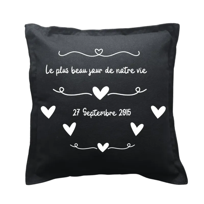 Coussin carré noir personnalisé mariage : Le plus beau jour de notre vie